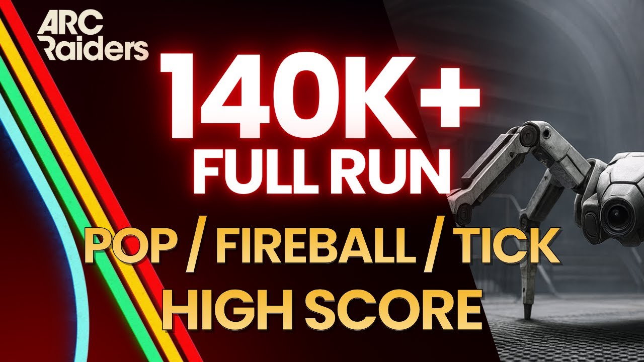 DESTROY POPS, FIREBALLS & TICKS — FULL RUN | HIGH SCORE (ARC Raiders Weekly Trial)