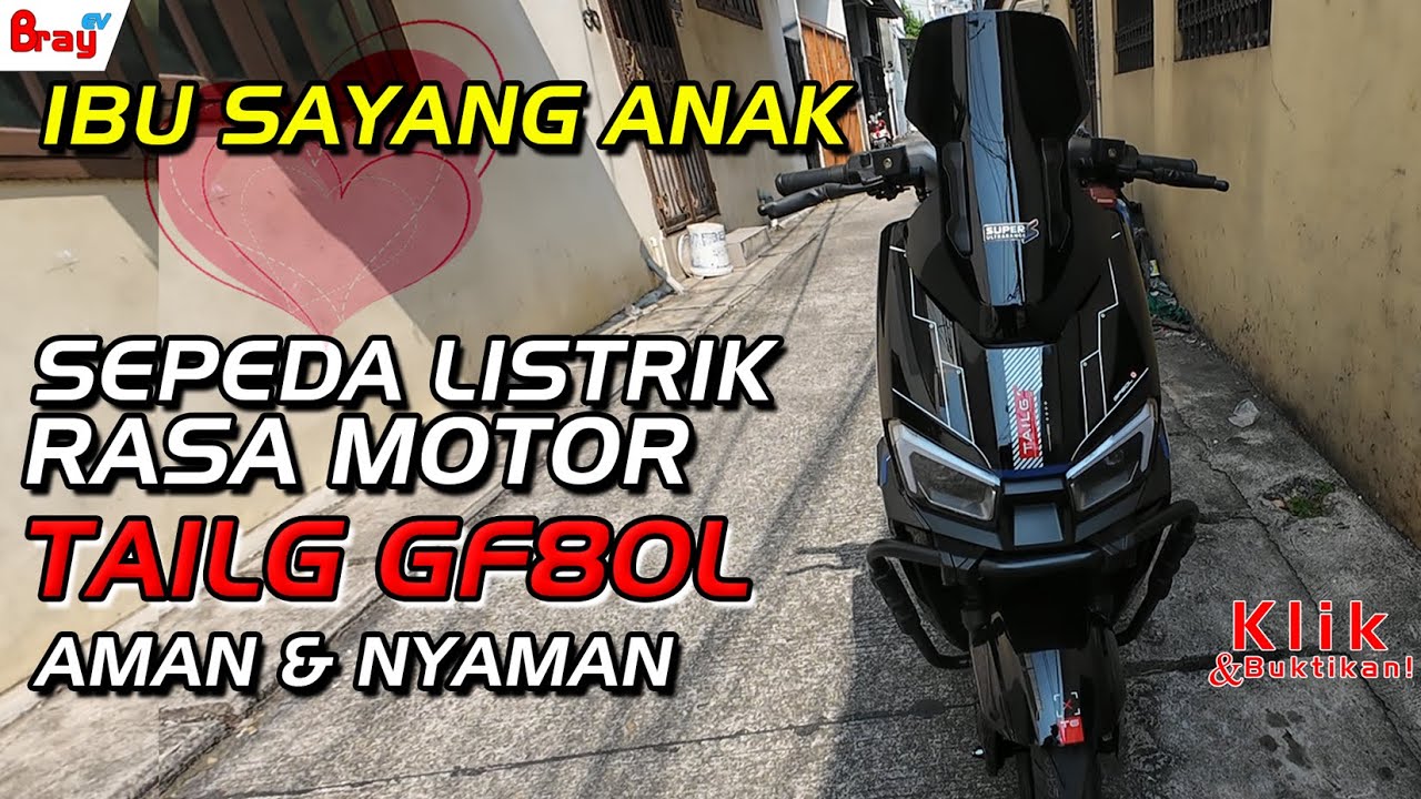 Sepeda Listrik Rasa Motor! TailG GF80L, Nyaman & Aman Buat Ibu Sayang Anak 👩‍👧⚡