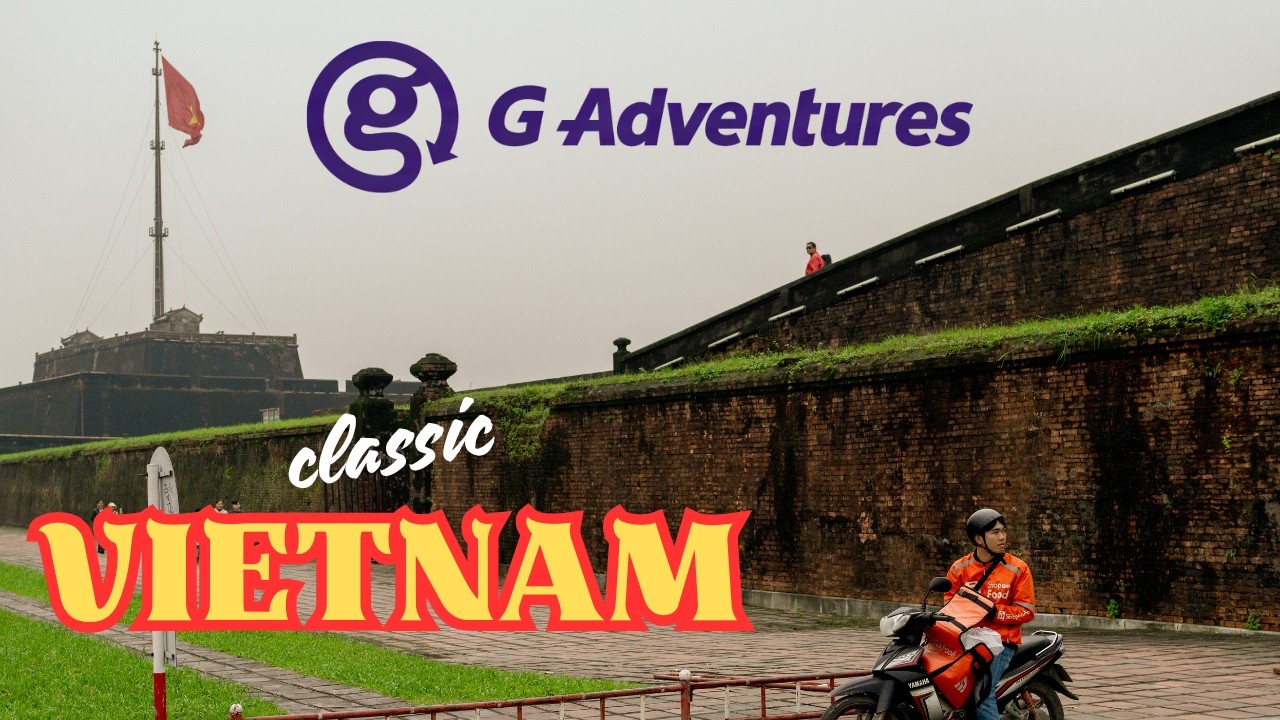 G Adventures Classic Vietnam: What to Expect!
