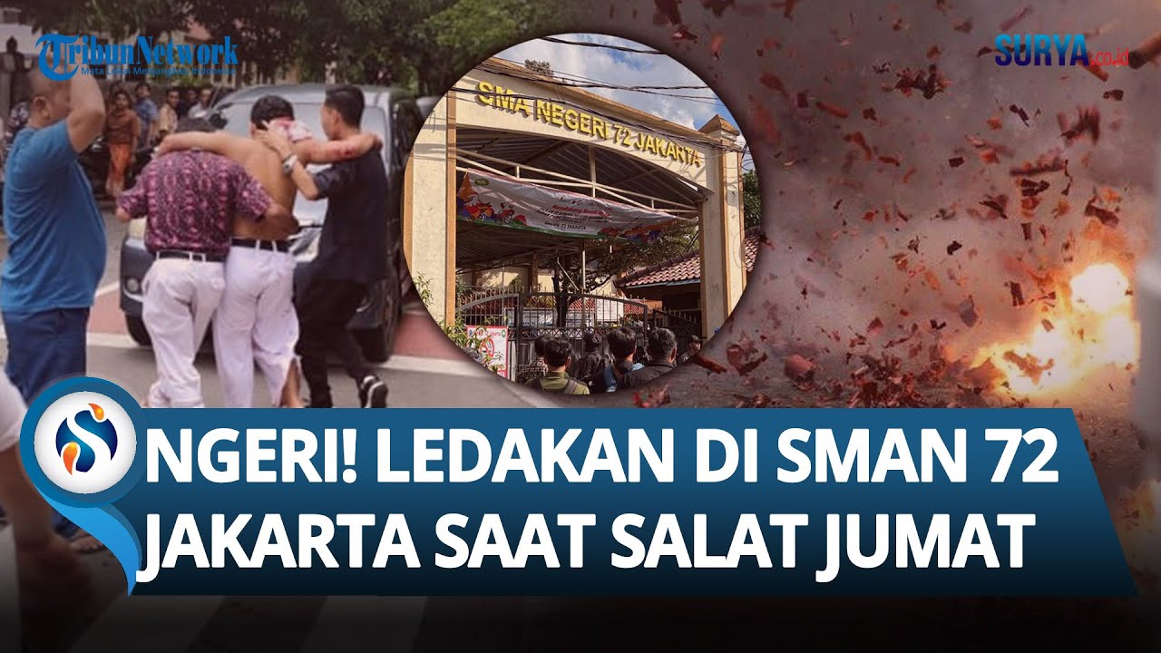 DETIK-DETIK MENGERIKAN Ledakan di SMAN 72 Jakarta! 54 Siswa Luka & Ada Sosok Misterius di Masjid!
