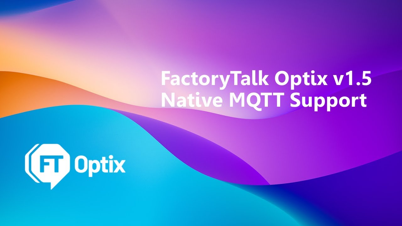 Поддержка публикации и подписки собственного клиента MQTT в FactoryTalk Optix v1.5