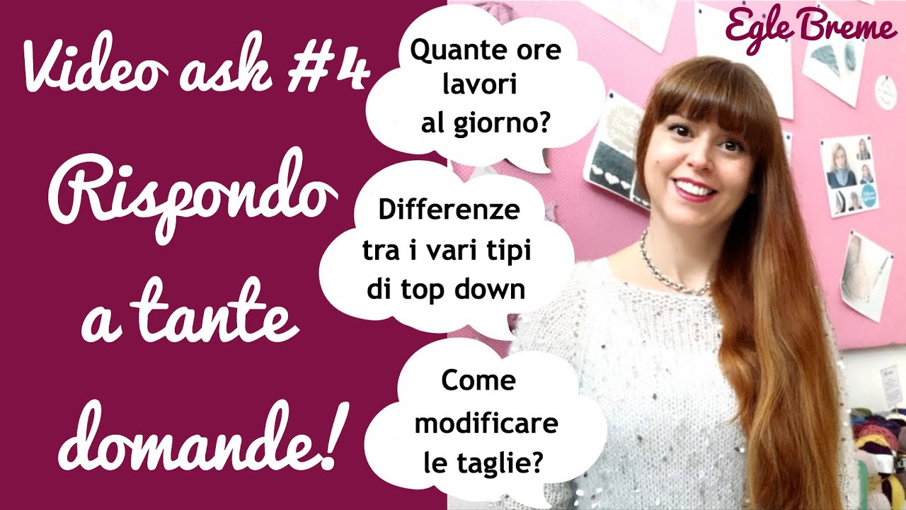 Video ask #4: rispondo a tante domande!