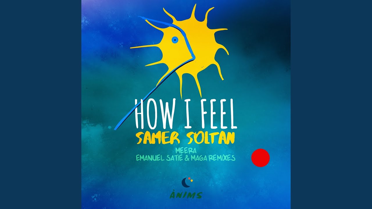 How You Feel (Emanuel Satie & Maga Remix)