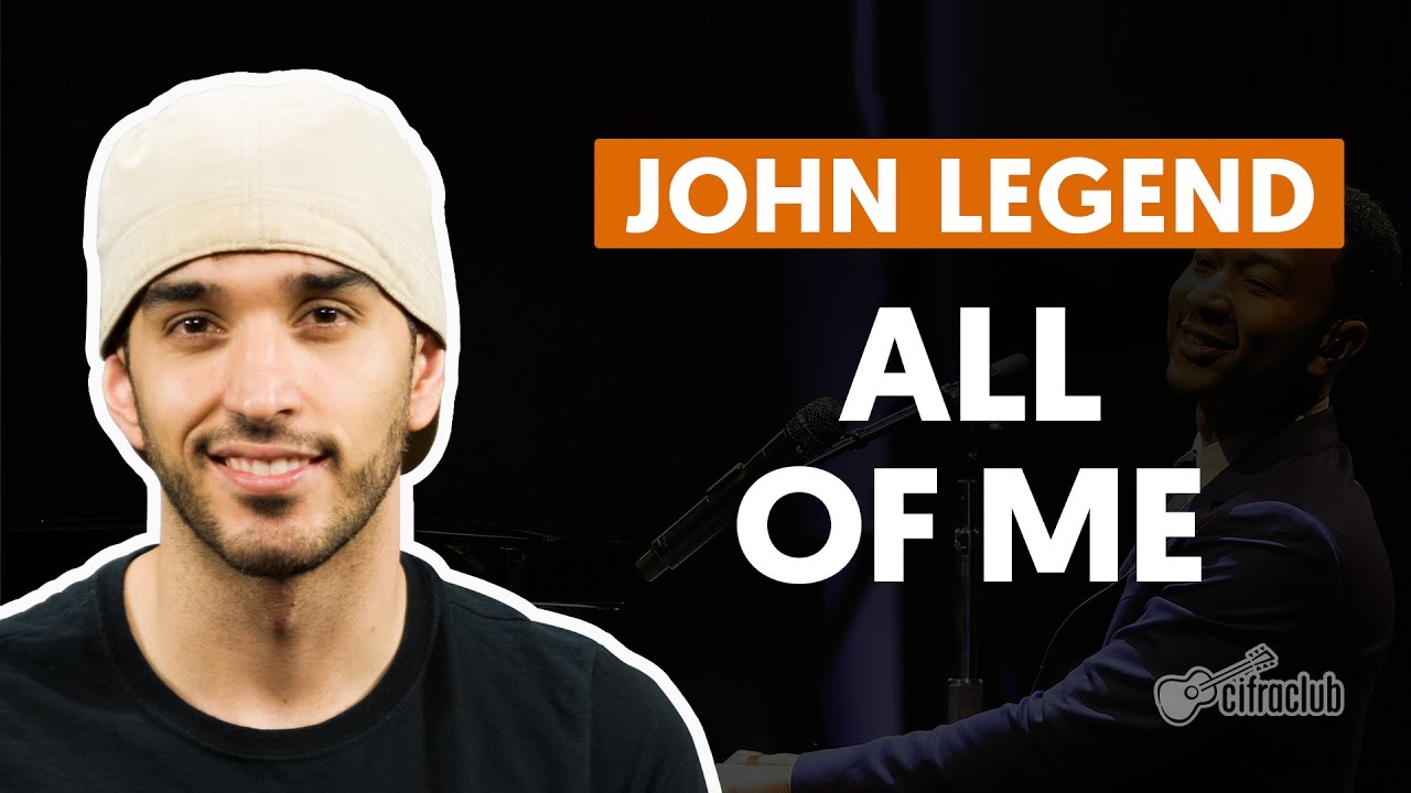 ALL OF ME - John Legend (aula simplificada) | Como tocar no violão