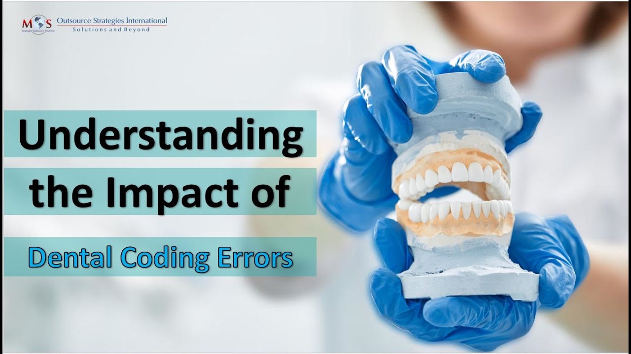 Understanding the Impact of Dental Coding Errors