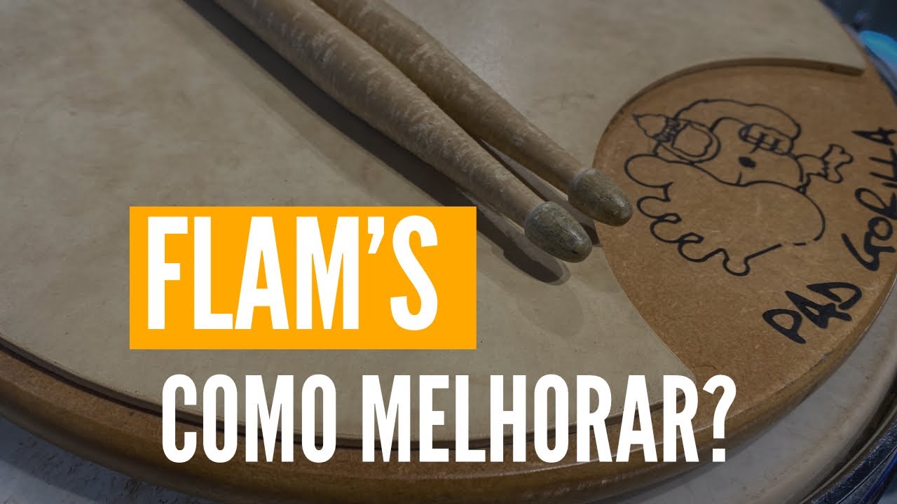 Aula de bateria - Como melhorar os Flam’s?