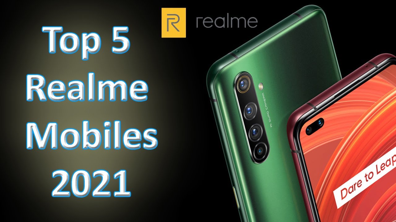 Top 5 Realme Mobiles 2021