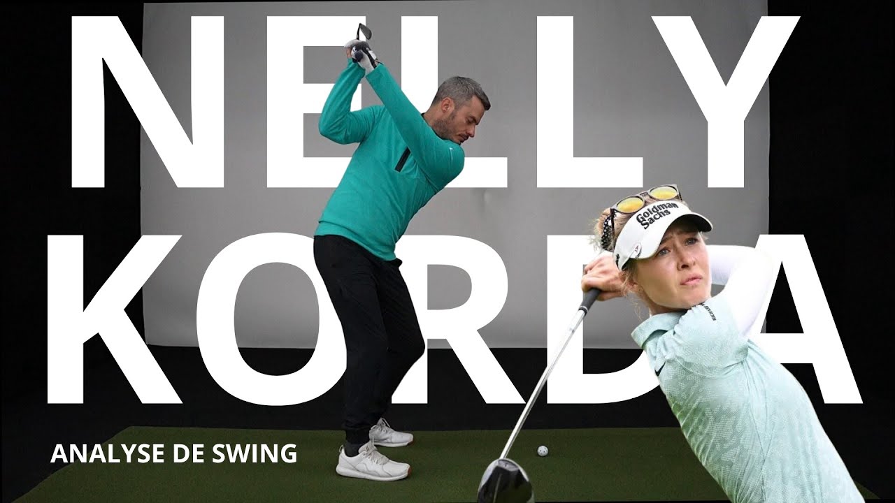 Le meilleur swing sur la planète? Nelly Korda