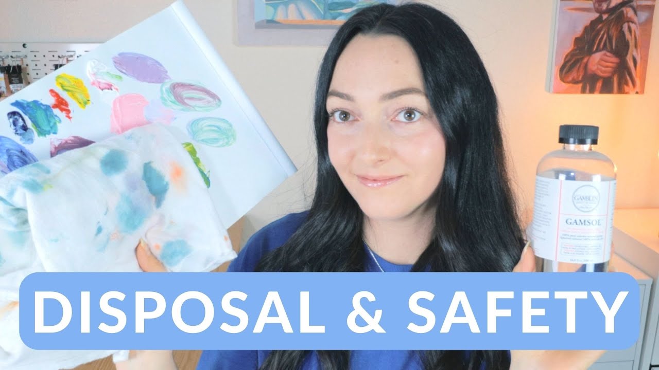 Disposal & Safety of Oil Painting Materials | Beginner's Guide