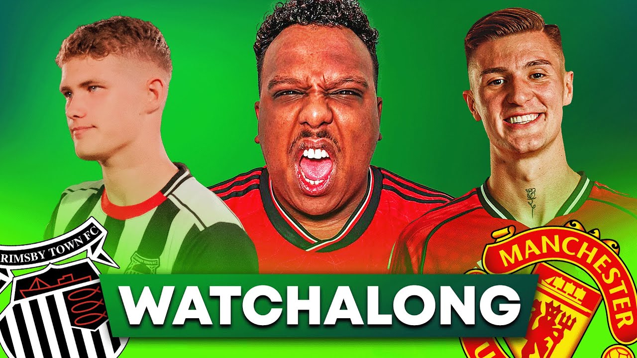 Grimsby Town vs Manchester United LIVE Carabao Cup Second Round Watch Along