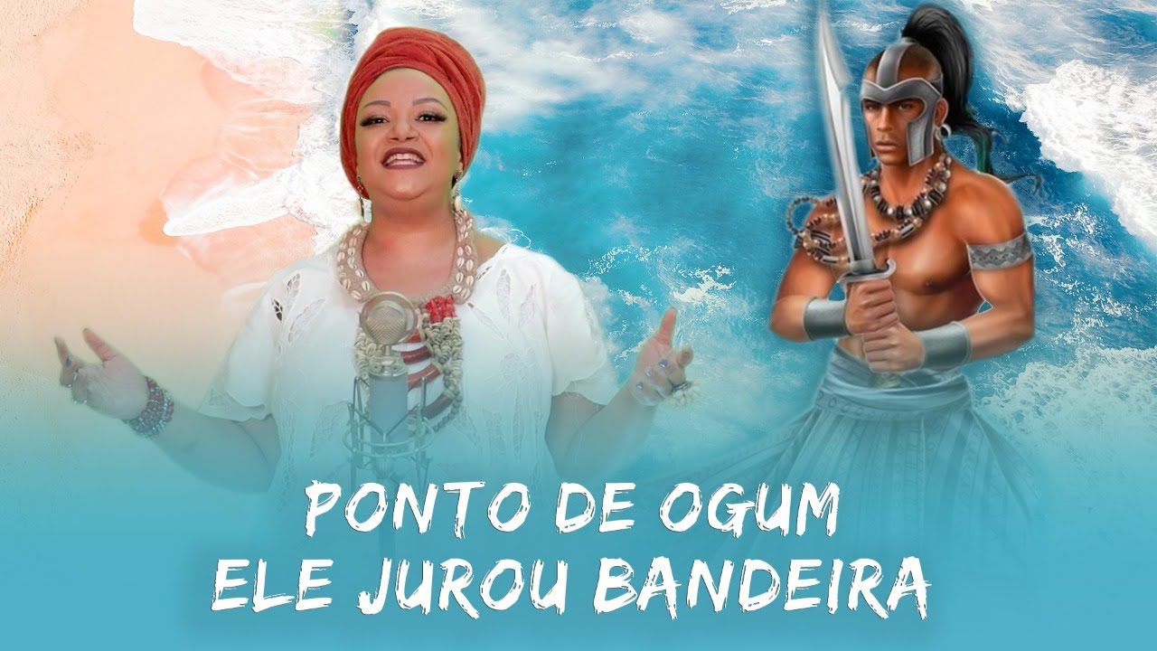 Ponto de Ogum - Ele Jurou Bandeira