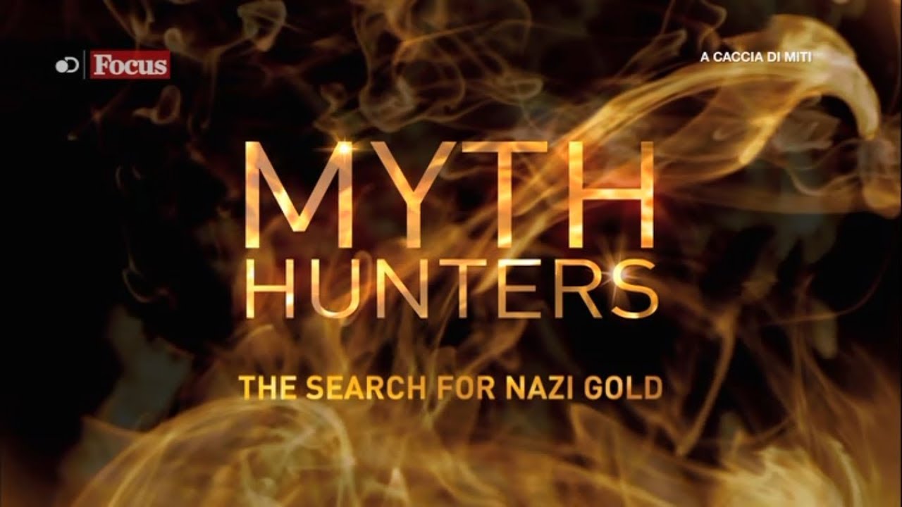 A caccia di miti ─ La ricerca dell'oro nazista