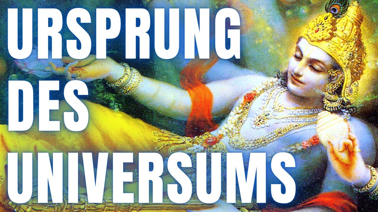 Wie ist das Universum entstanden? Die Antwort der Veden
