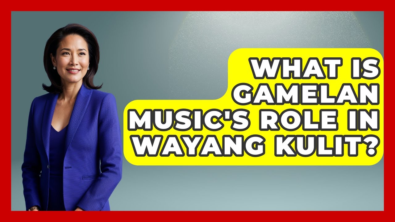 What Is Gamelan Music's Role In Wayang Kulit? - Exploring Ancient Myths