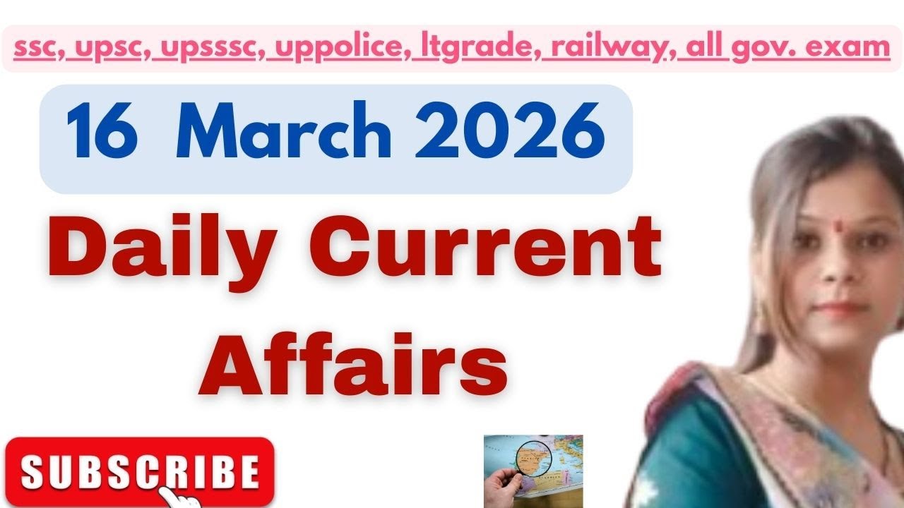 16 March 2026 Most Expected GK Questions | Current Affairs Quiz for All Exams!