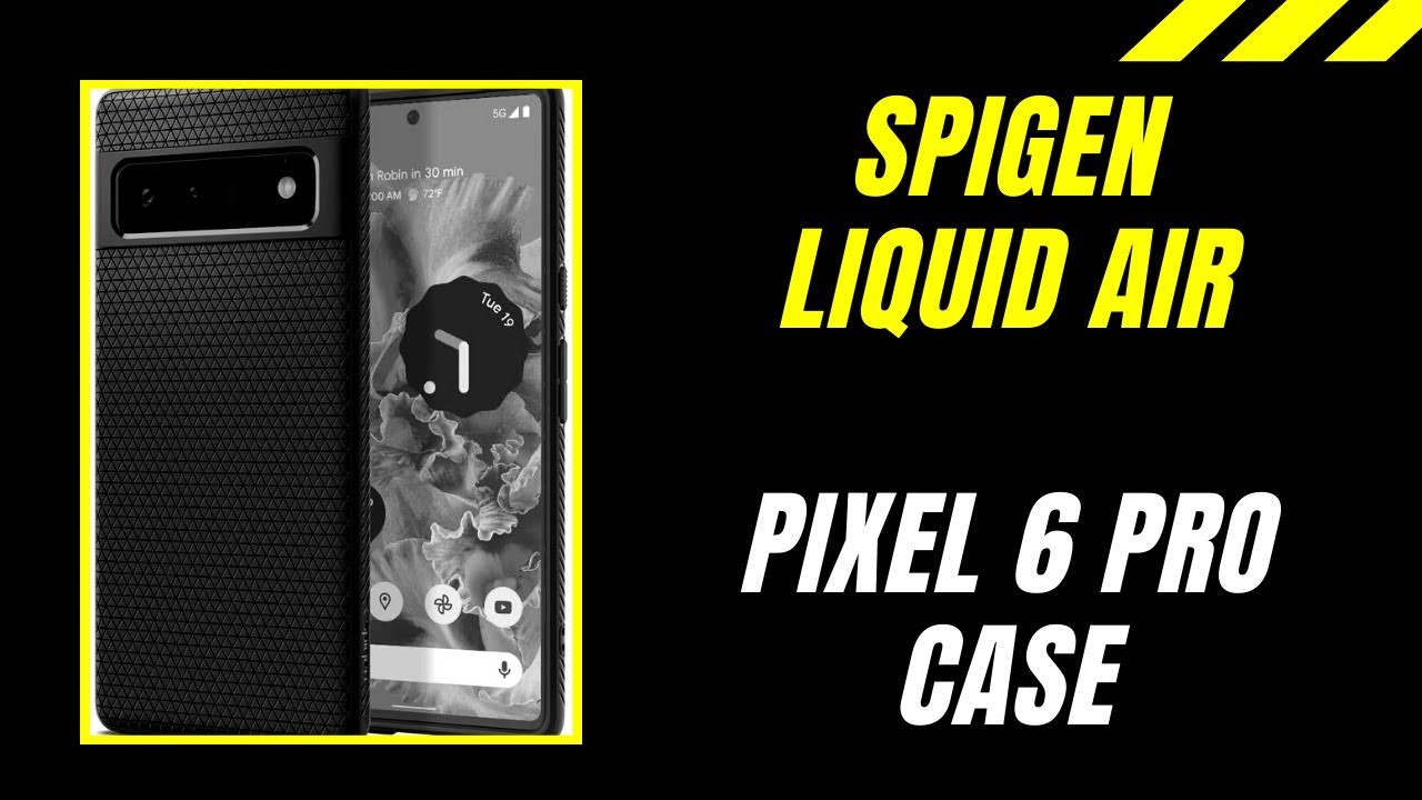 Spigen Liquid Air Air Pixel 6 Pro Case - Quick Review!
