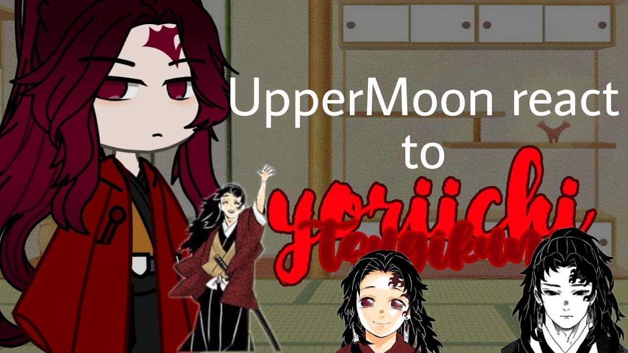 UpperMoon react to Yoriichi