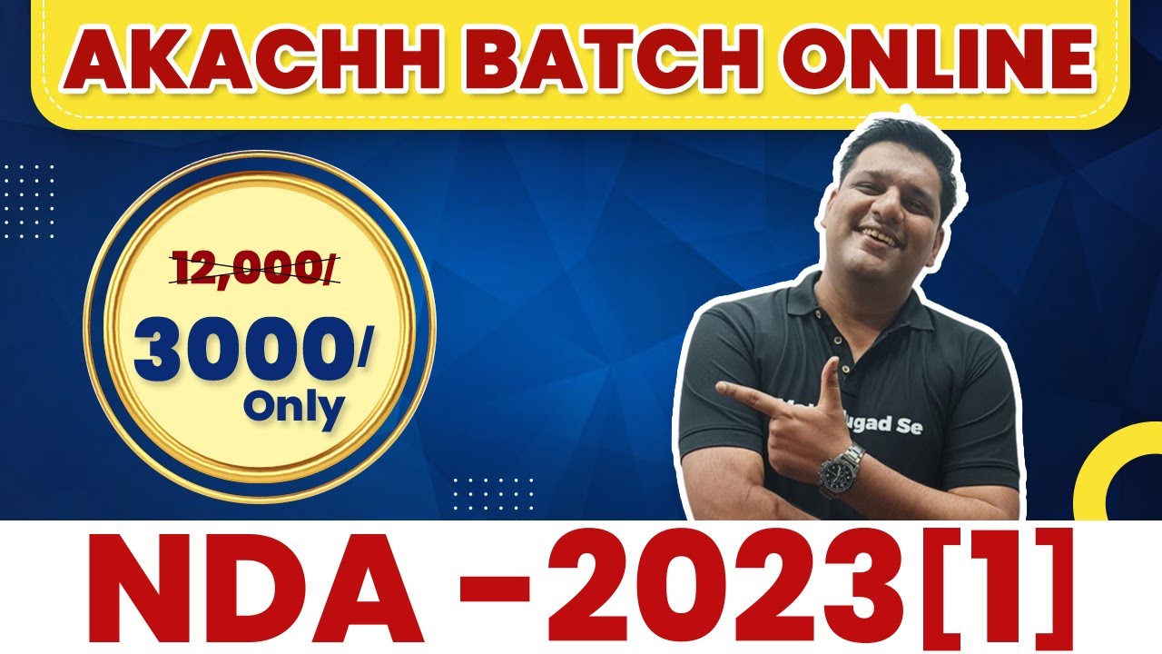 All About Our New AKACHH Batch || NDA Exam Preparation 2023 || Best Online Course For NDA 2023
