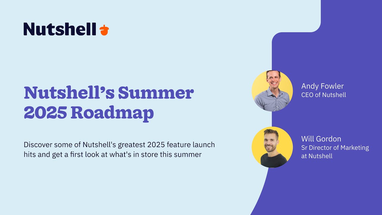 Nutshell CRM Summer 2025 Roadmap Webinar