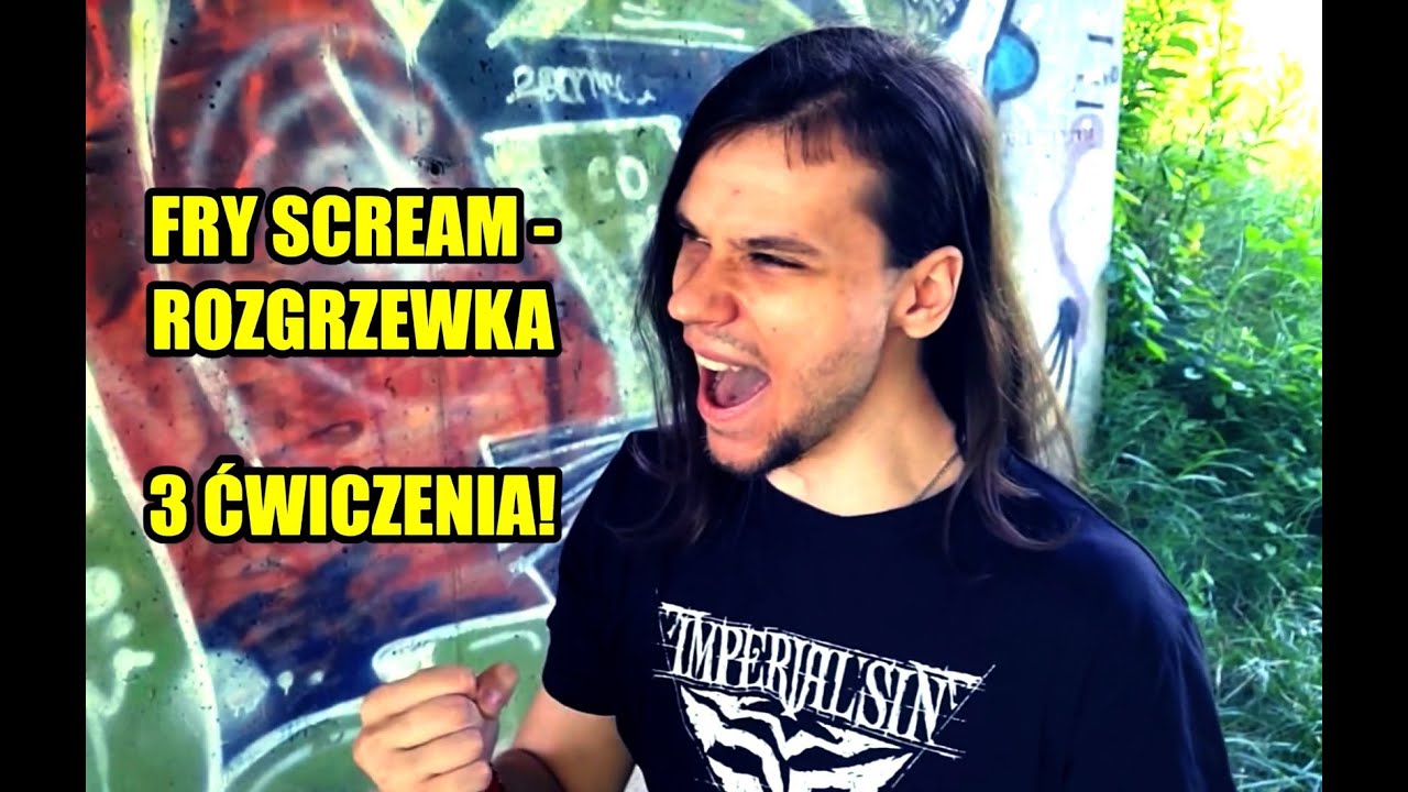 Jak Ćwiczyć Fry Scream - 3 Proste Sposoby