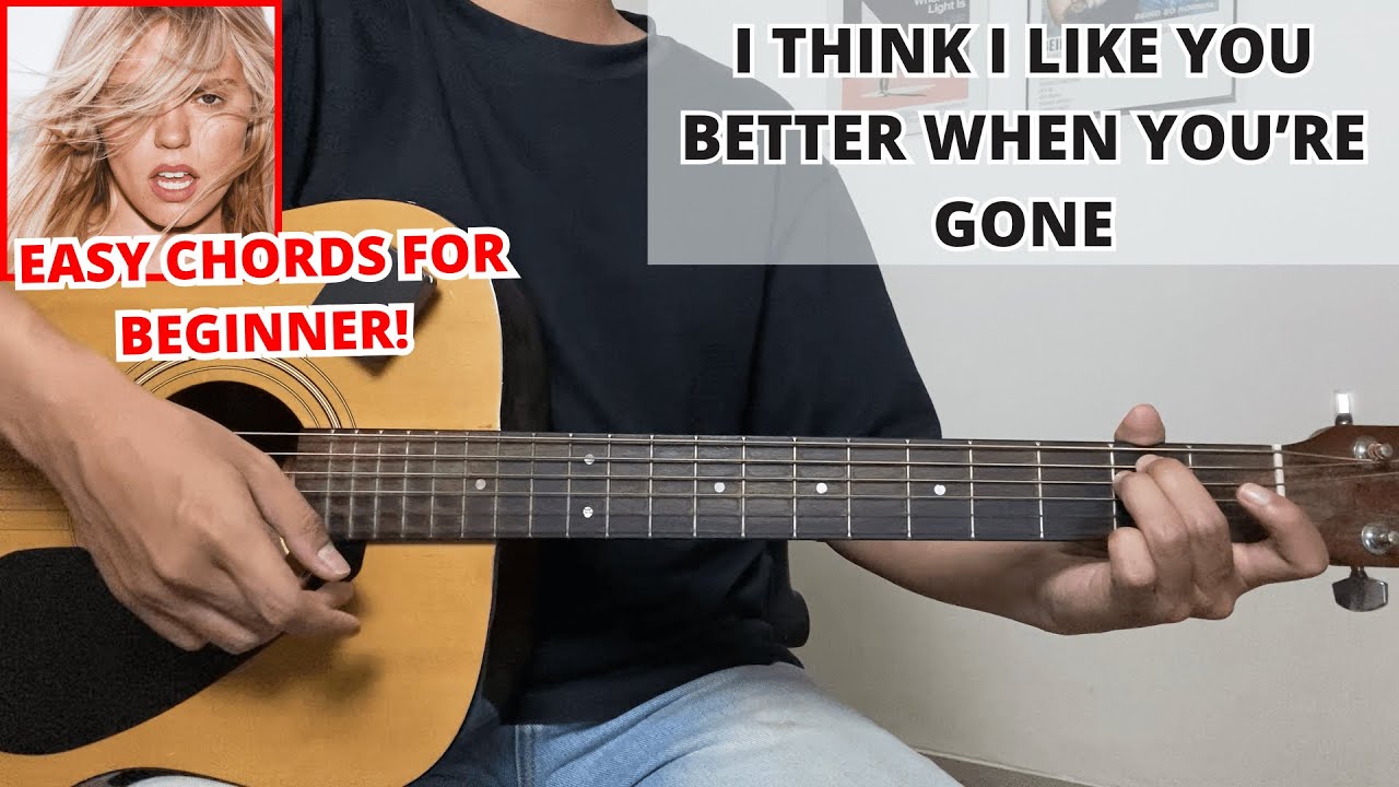 I Think I Like You Better When You're Gone (Guitar Tutorial) Easy Chords For Beginner! No Capo!