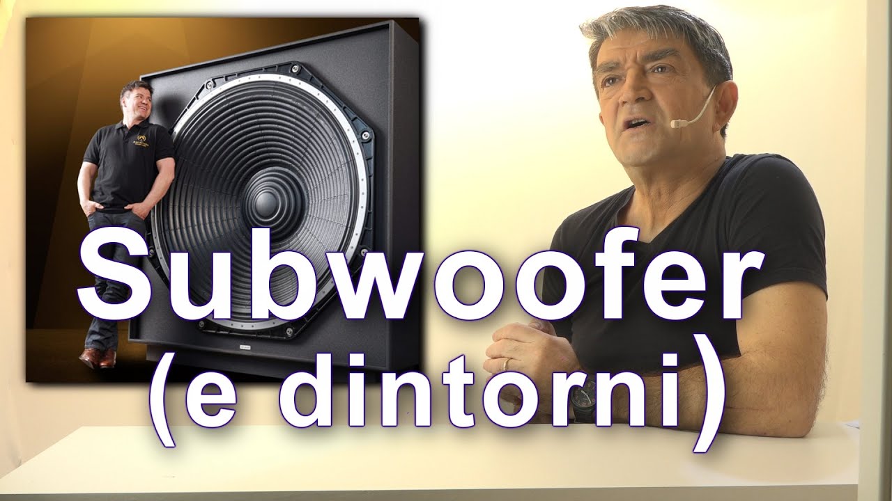 Subwoofer, Basse frequenze ed altre curiosità: un video per curiosi dell'audio e dell'HiFi.#Watt#sub