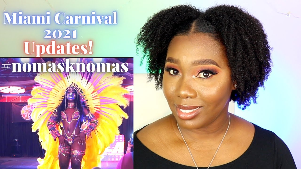 Miami Carnival 2021 Updates | What are the changes? | Mickisha