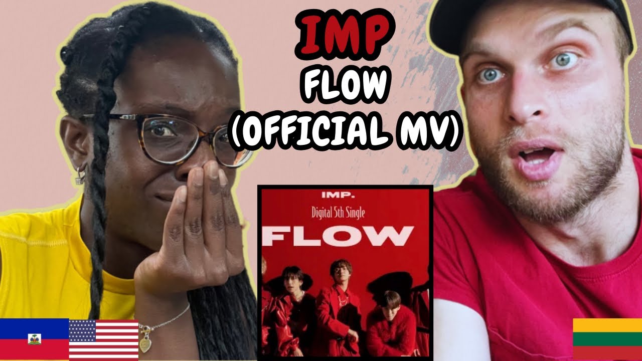 REACTION TO IMP - FLOW (Official MV) | FIRST TIME WATCHING