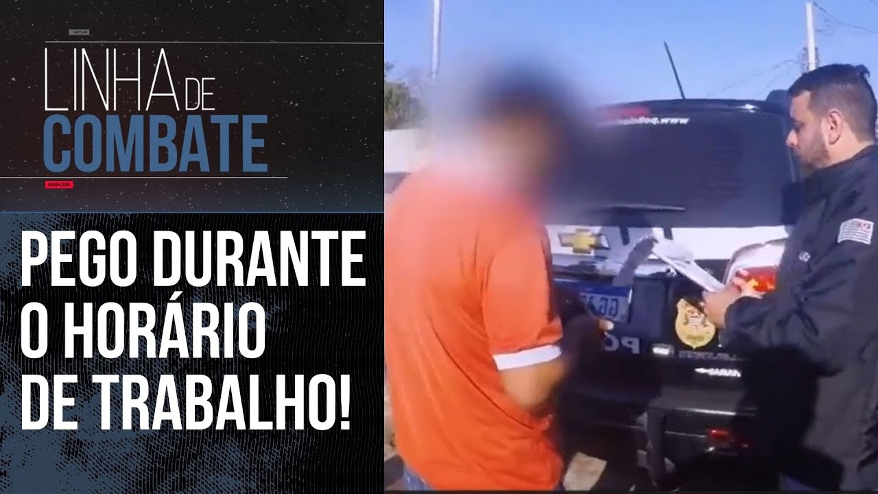 A DIVIS&Atilde;O DE CAPTURAS FOI BUSCAR ELE NO TRABALHO! | LINHA DE COMBATE