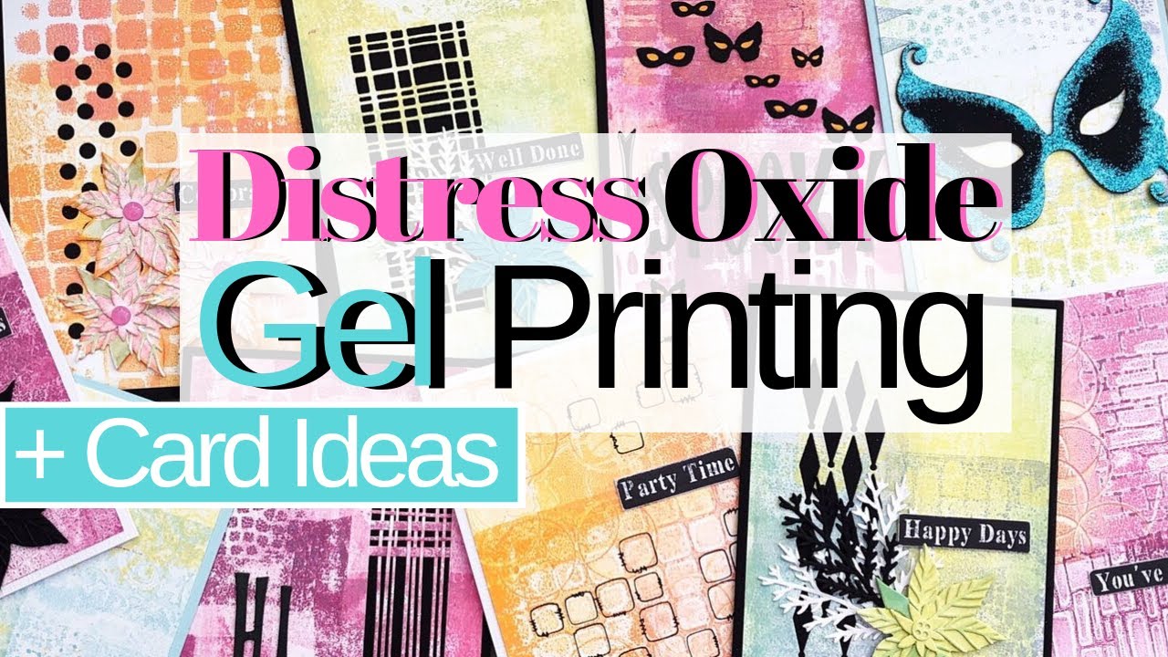 Gel Printing For Cards With Distress Oxide Ink
