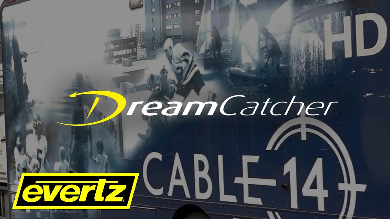 Cable 14 | Powered by Evertz DreamCatcher™