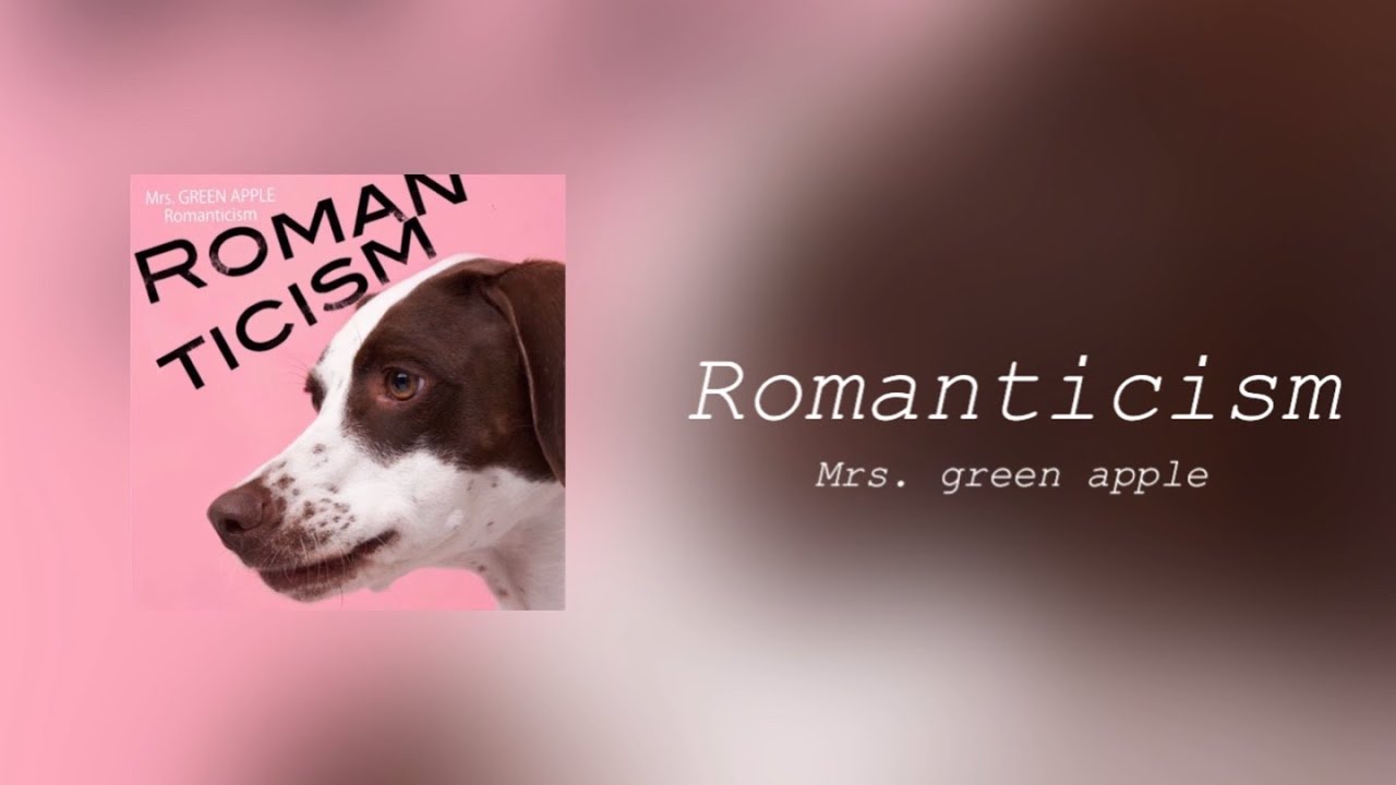 당신을 사랑하는 저를 알아줬으면 좋겠어요 Mrs. green apple - romanticism [가사, 독음, 해석]