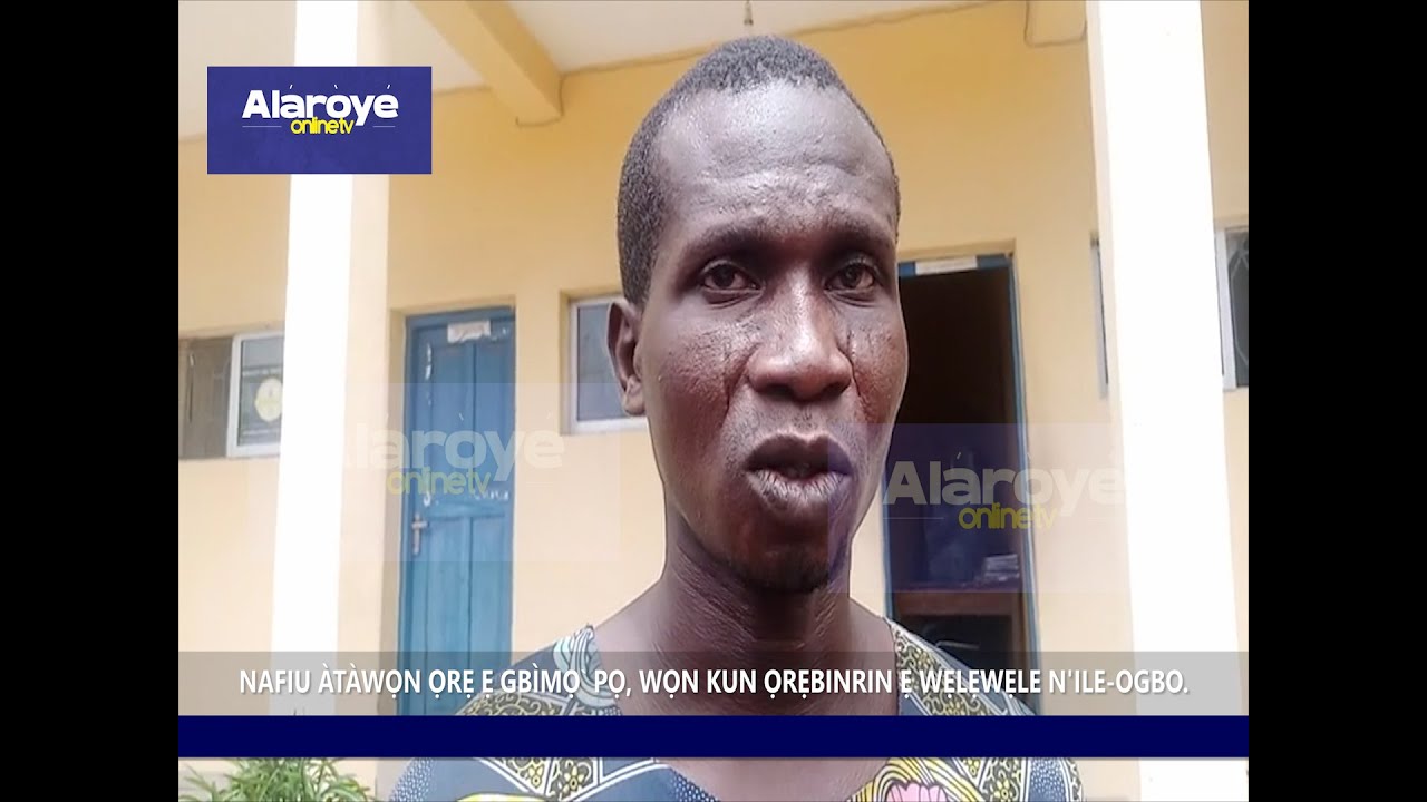 NAFIU ÀTÀWỌN ỌRẸ Ẹ GBÌMỌ̀ PỌ, WỌN PA ỌRẸBINRIN Ẹ  N'ILE-OGBO