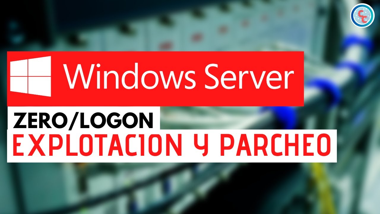 🔐 Windows Server: explotaci&oacute;n y parcheo #CVE #Zerologon #WindowsVulnerability