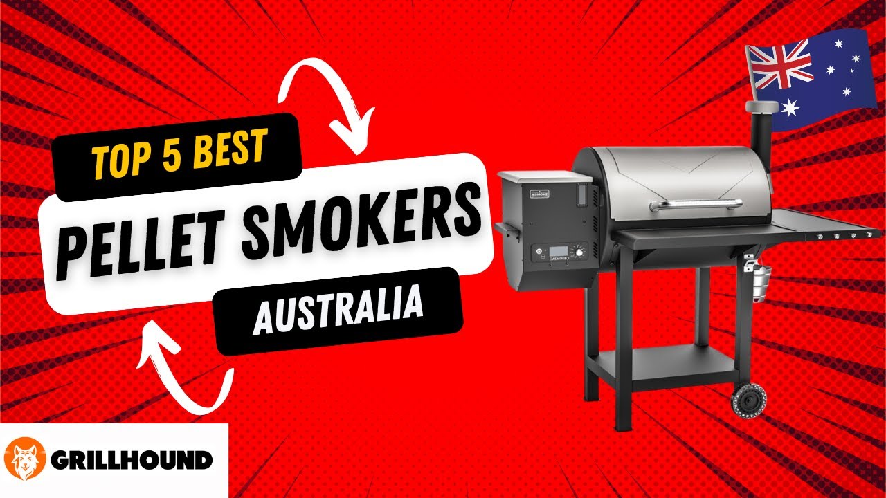 Top 5 Best Pellet Smokers Australia 2024