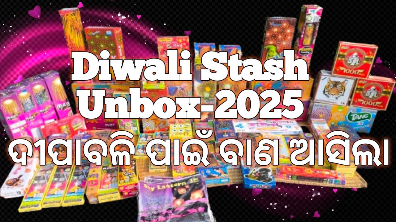  Diwali Stash Unboxing 2025 💥Part1| ଦୀପାବଳୀ ପାଇଁ ବାଣ ଆସିଲା 🥰l Biggest Firecracker Collection😲