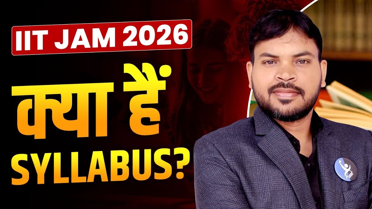 IIT JAM Chemistry Syllabus 2026 &ndash; Shocking Changes?