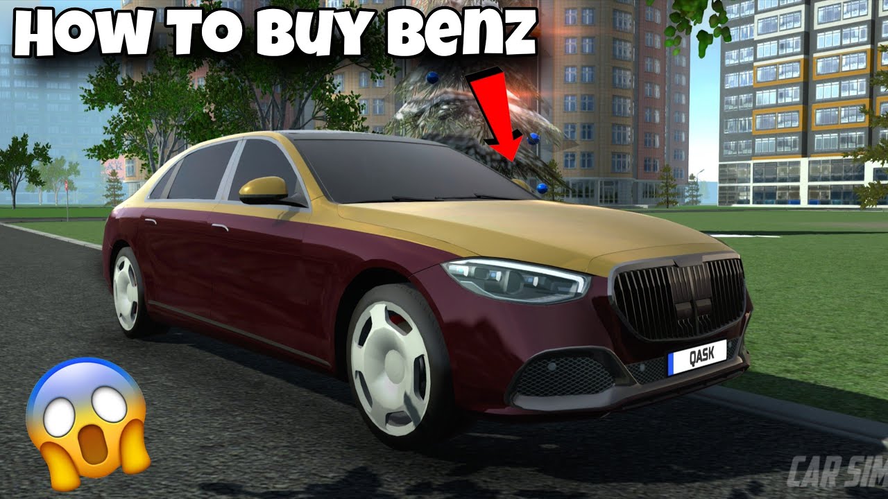 How To Buy Mercedes Benz || Easy Way To Buy || Car Simulator 2 
