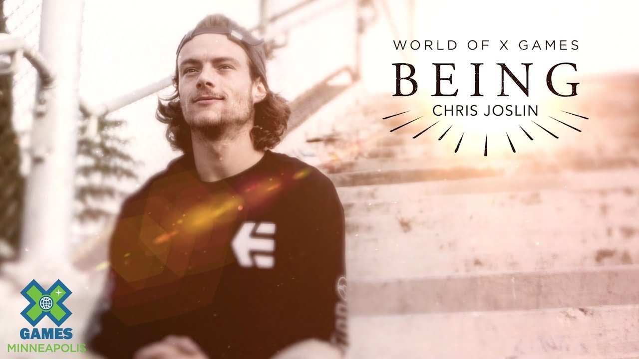 Chris Joslin: BEING | X Games