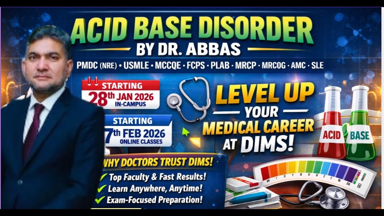 Concept of Acid Base Disorder  made easy By Dr. Abbas DIMS &ndash; Part 2 | NRE 1 USMLE, PLAB, FCPS, AMC 