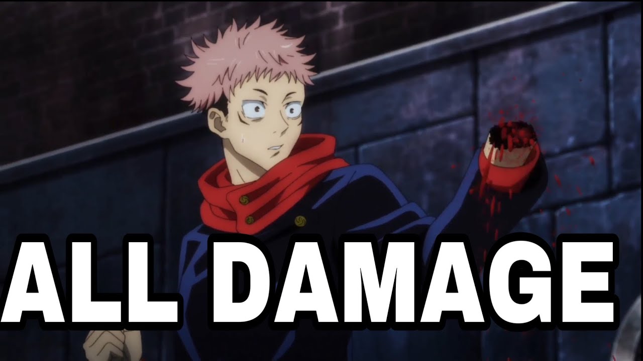 All damage taken by Itadori Yuji from Jujutsu Kaisen