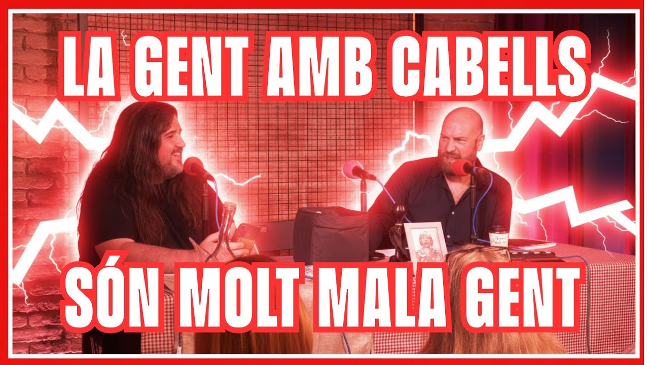 La gent amb cabells són mala gent