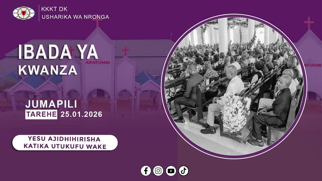 KKKT DK USHARIKA WA NRONGA IBADA YA KWANZA YA JUMAPILI  25.01.2026