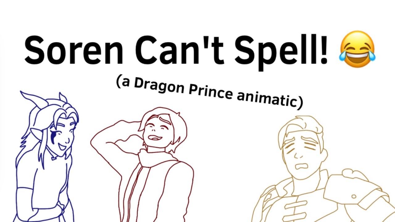 Soren Can’t Spell EYES!! 😂 - A Dragon Prince Animatic