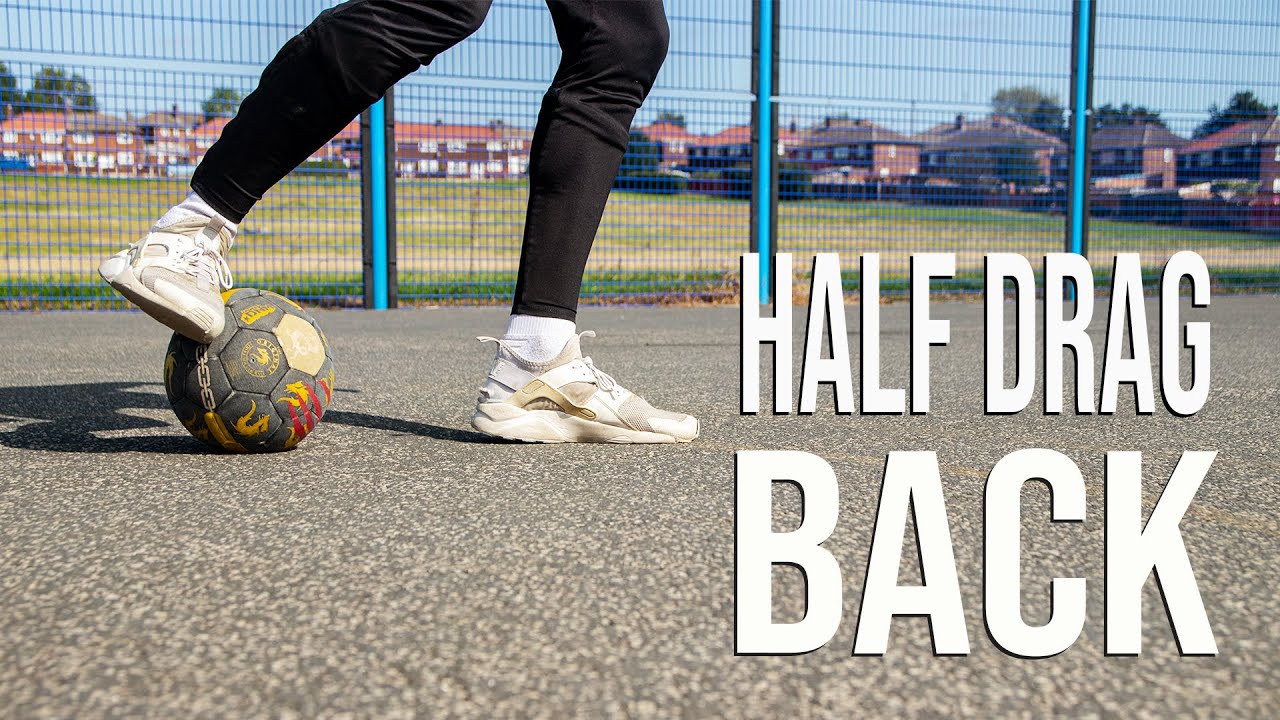 Half Drag Back | Street And Futsal Skills