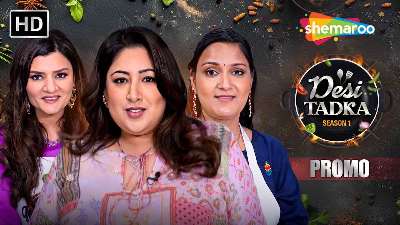 Desi Tadka - New Cooking Show | Official Promo | Healthy Recipes by Home Cook Influencers