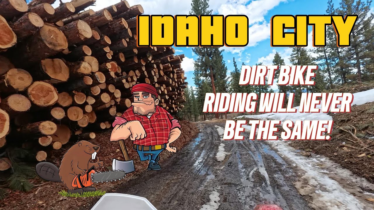 SPRING DIRT BIKE RIDE IN IDAHO CITY (LOGGING!!)