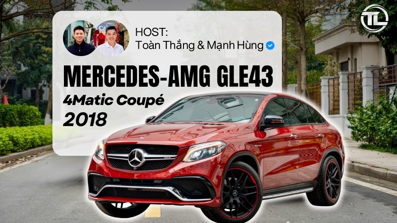 Trải Nghiệm Mercedes AMG GLE43 Coupe 2018 Chưa Tới 2 tỷ | THĂNG LONG CARS