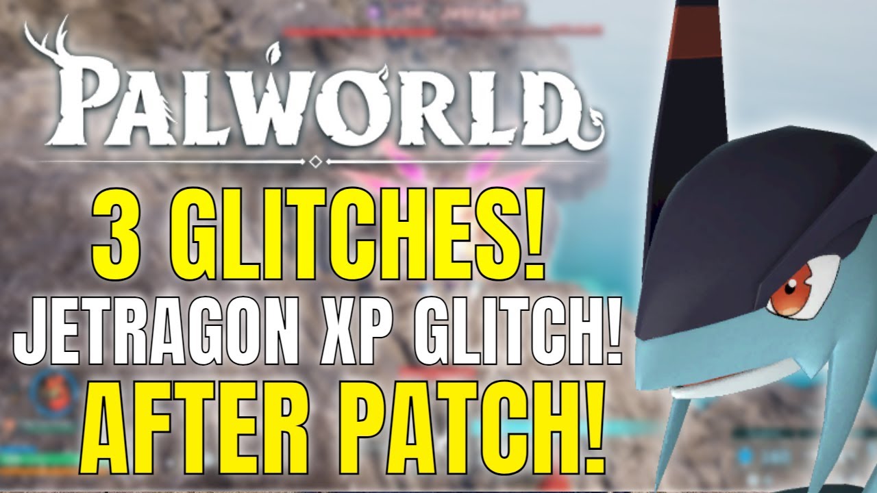 PALWORLD | 3 GLITCHES! JETRAGON EASY CATCH METHOD! LEVEL UP FAST! | AFTER PATCH!