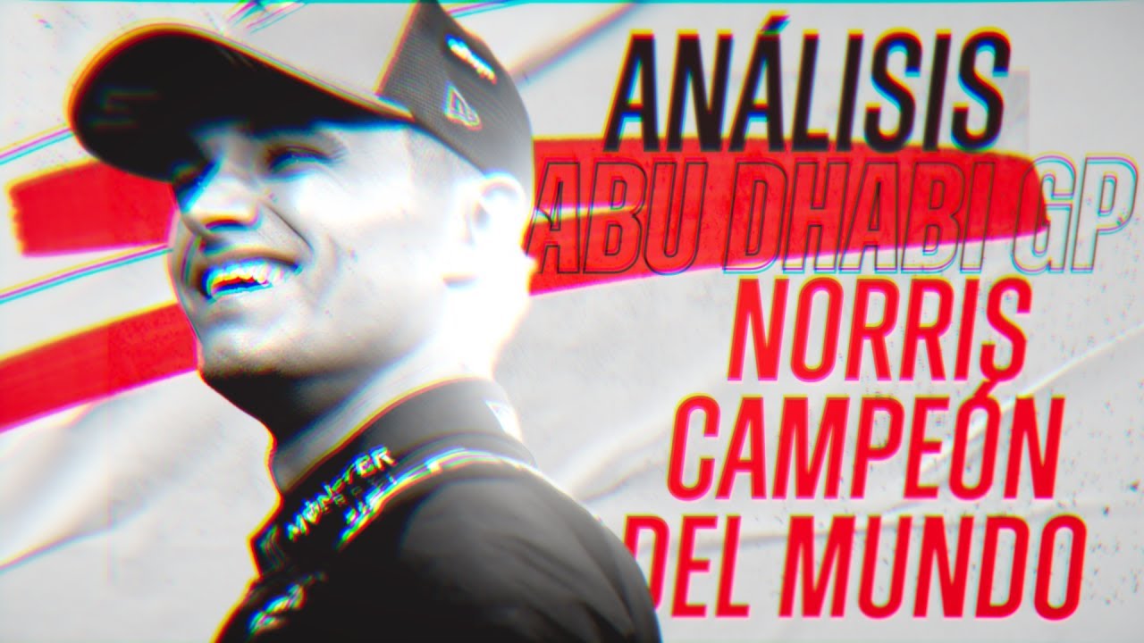 Lando Norris, campe&oacute;n del mundo. #StreamPassF1 #AbuDhabi